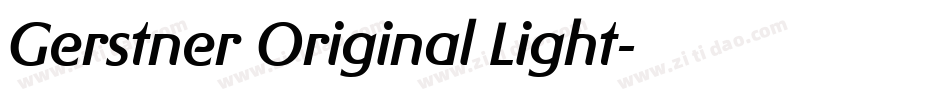 Gerstner Original Light字体转换